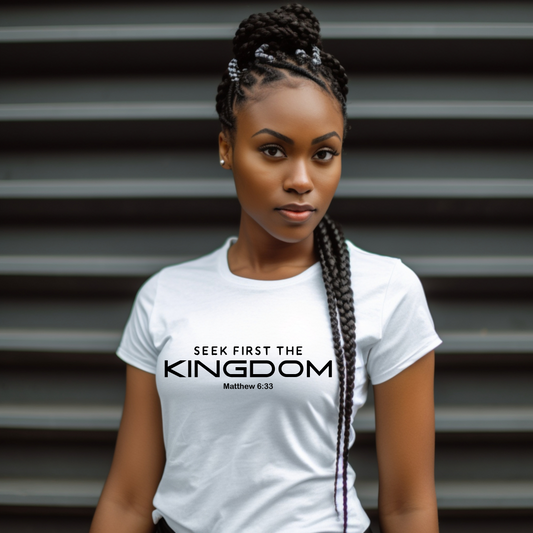 Seek First The Kingdom Unisex