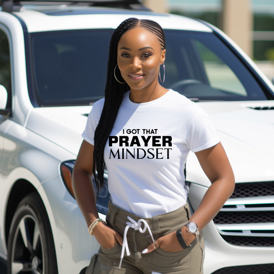 I Got That Prayer Mindset Unisex Shirt
