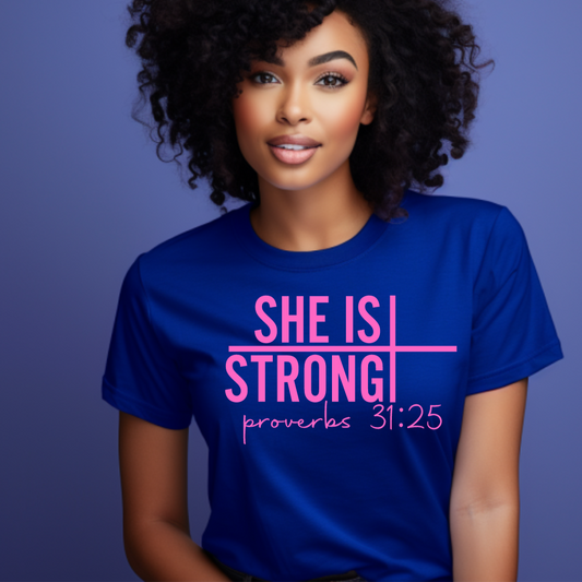 She Is Strong Proverbs 31:25 Transfer