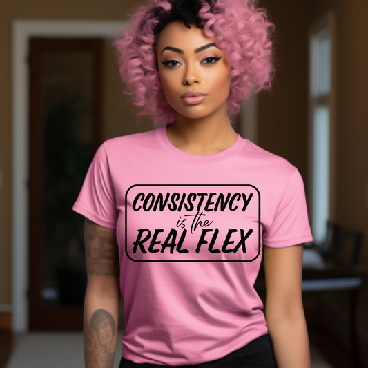 Consistency is the Real Flex