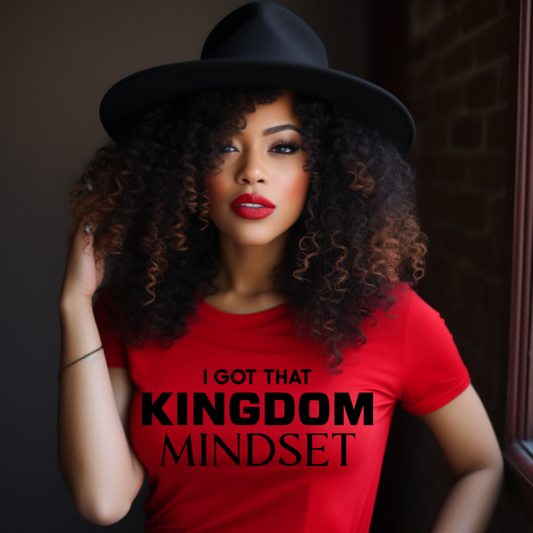 I Got That Kingdom Mindset