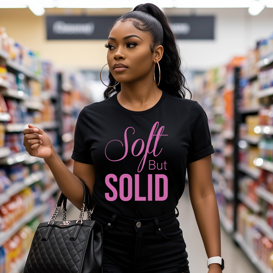 Soft but Solid | Unisex Shirt